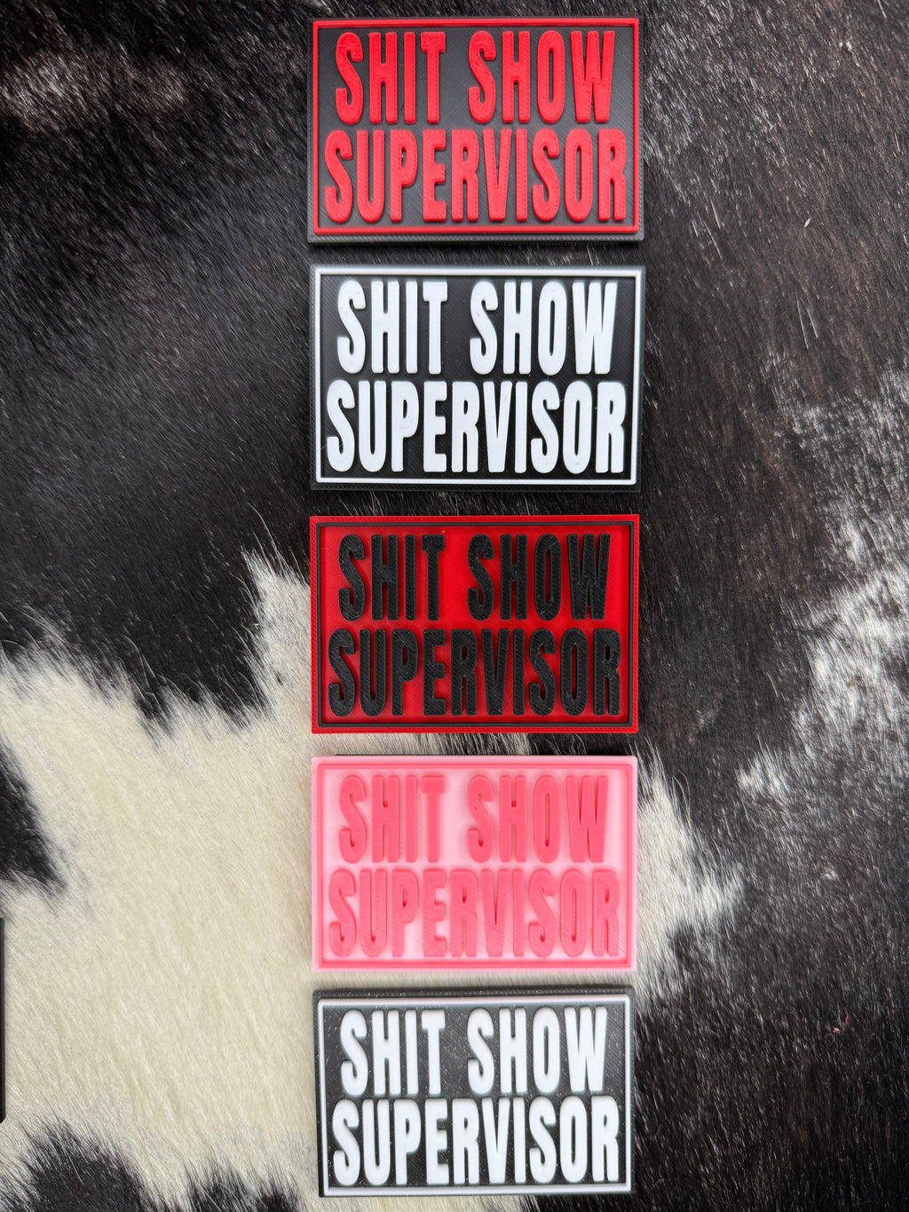 Shit Show Supervisor -  3D Printed Patch