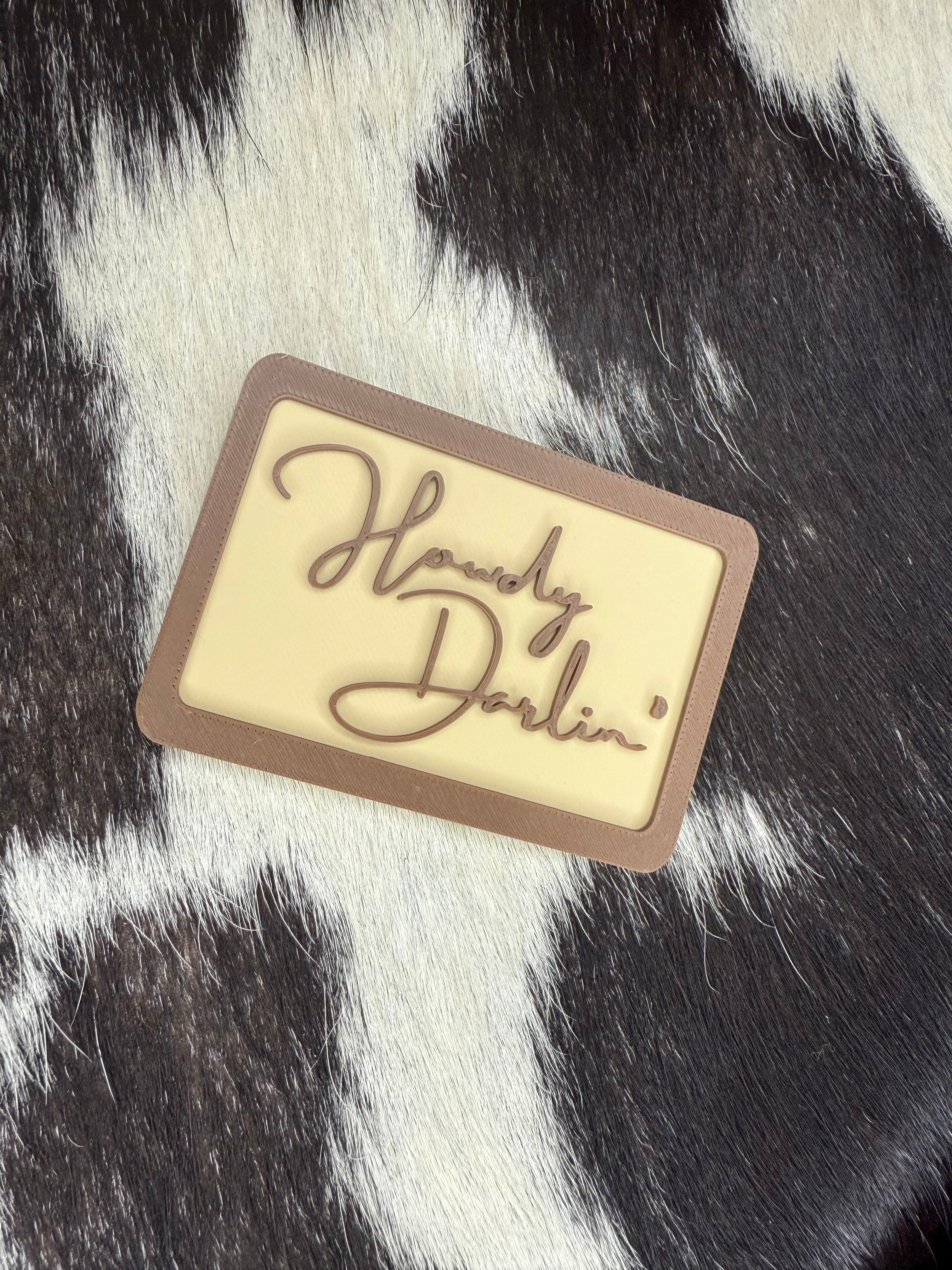 Howdy Darlin' -  3D Printed Patch