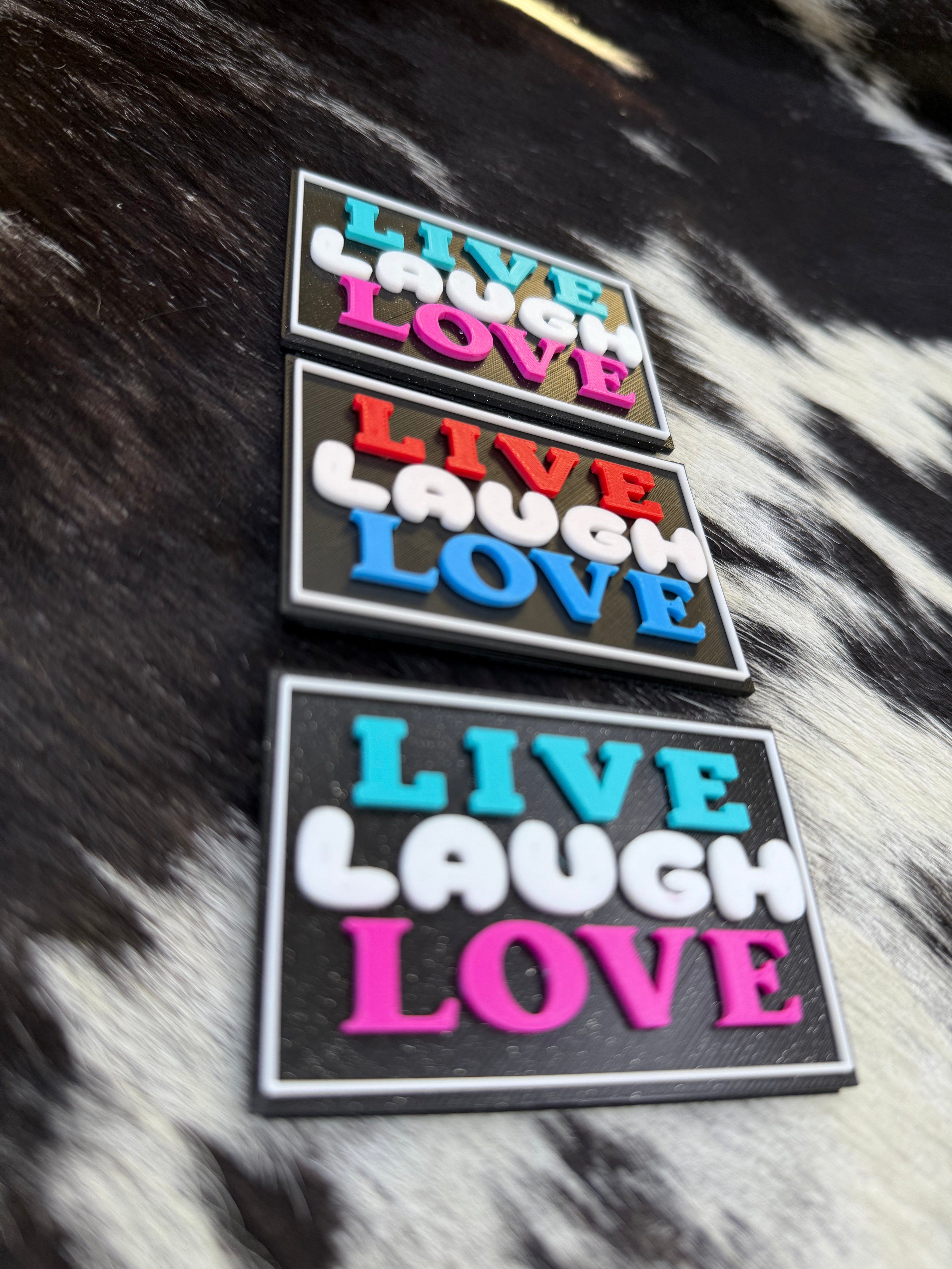 Live Laugh Love - 3D Printed Patch