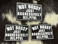 Not Bossy Just Helpful-  3D Printed Patch