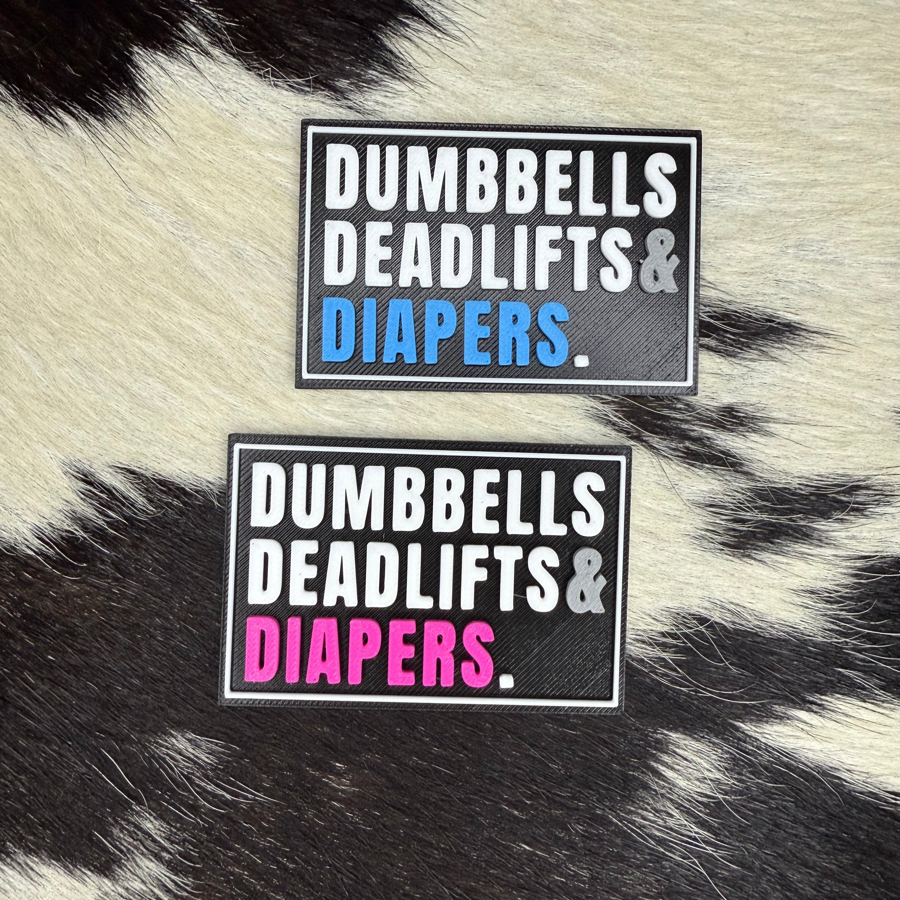 Dumbbells Deadlifts Diapers -  3D Printed Patch